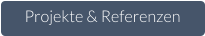 Projekte & Referenzen
