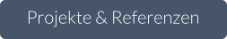 Projekte & Referenzen