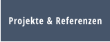 Projekte & Referenzen